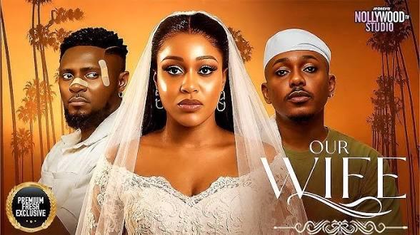 OUR WIFE (2026) | Latest Nollywood Movie